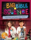 Big Bible Science - Experiment and Explore God